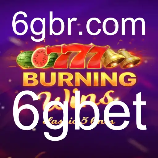 Descubra o Mundo de BurningWins com a Plataforma 6gbet